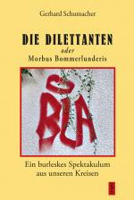 Cover-Bild Die Dillettanten oder Morbus Bommerlunderis