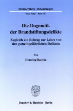 Cover-Bild Die Dogmatik der Brandstiftungsdelikte.