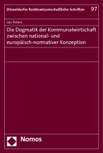 Cover-Bild Die Dogmatik der Kommunalwirtschaft zwischen national- und europäisch-normativer Konzeption