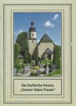 Cover-Bild Die Dorfkirche Kosma "Unserer lieben Frauen"