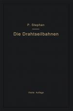 Cover-Bild Die Drahtseilbahnen (Schwebebahnen) einschließlich der Kabelkrane und Elektrohängebahnen