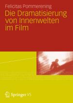 Cover-Bild Die Dramatisierung von Innenwelten im Film