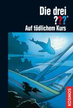 Cover-Bild Die drei ??? Auf tödlichem Kurs (drei Fragezeichen)