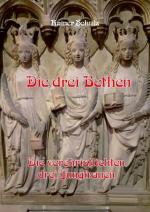 Cover-Bild Die drei Bethen - Die verchristlichten drei Jungfrauen