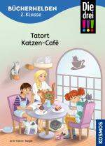 Cover-Bild Die drei !!!, Bücherhelden 2. Klasse, Tatort Katzen-Café (drei Ausrufezeichen)