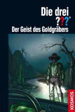 Cover-Bild Die drei ??? Der Geist des Goldgräbers (drei Fragezeichen)