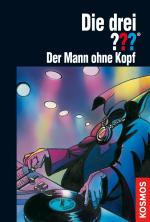 Cover-Bild Die drei ???, Der Mann ohne Kopf (drei Fragezeichen)