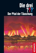 Cover-Bild Die drei ??? Feuermond Teil 2: Der Pfad der Täuschung (drei Fragezeichen)