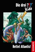 Cover-Bild Die drei ??? Kids, 17, Rettet Atlantis! (drei Fragezeichen Kids)