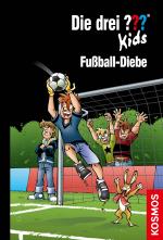 Cover-Bild Die drei ??? Kids, 83, Fußball-Diebe (drei Fragezeichen Kids)