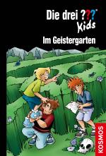 Cover-Bild Die drei ??? Kids, 89, Im Geistergarten (drei Fragezeichen Kids)