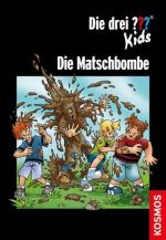 Cover-Bild Die drei ??? Kids, Die Matschbombe