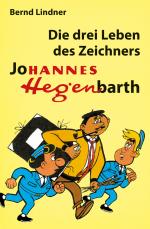Cover-Bild Die drei Leben des Zeichners Johannes Hegenbarth