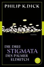 Cover-Bild Die drei Stigmata des Palmer Eldritch