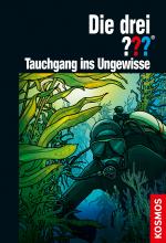 Cover-Bild Die drei ??? Tauchgang ins Ungewisse