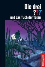 Cover-Bild Die drei ??? und das Tuch der Toten (drei Fragezeichen)