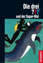 Cover-Bild Die drei ??? und der Super-Wal (drei Fragezeichen)