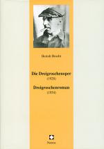 Cover-Bild Die Dreigroschenoper (1928) /Dreigroschenroman (1934)