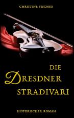 Cover-Bild Die Dresdner Stradivari
