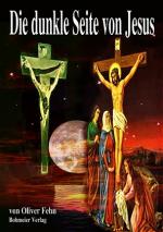 Cover-Bild Die dunkle Seite von Jesus