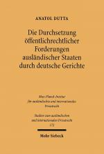 Cover-Bild Die Durchsetzung öffentlichrechtlicher Forderungen ausländischer Staaten durch deutsche Gerichte