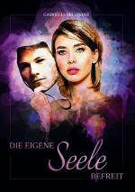 Cover-Bild DIE EIGENE SEELE BEFREIT