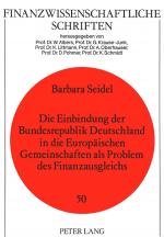 Cover-Bild Die Einbindung der Bundesrepublik Deutschland in die Europäischen Gemeinschaften als Problem des Finanzausgleichs