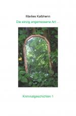 Cover-Bild Die einzig angemessene Art ...