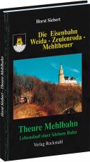 Cover-Bild Die Eisenbahn Weida-Zeulenroda-Mehltheuer.