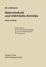 Cover-Bild Die Elektrotechnik und die elektrischen Antriebe