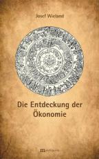 Cover-Bild Die Entdeckung der Ökonomie