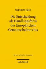 Cover-Bild Die Entscheidung als Handlungsform des Europäischen Gemeinschaftsrechts