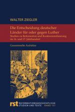 Cover-Bild Die Entscheidung deutscher Länder für oder gegen Luther