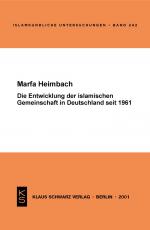 Cover-Bild Die Entwicklung der islamischen Gemeinschaft in Deutschland seit 1961