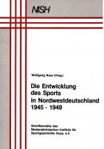 Cover-Bild Die Entwicklung des Sports in Nordwestdeutschland 1945-1949
