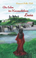 Cover-Bild Die Erben der Hexenschülerin: Luzia