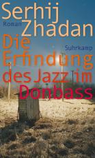 Cover-Bild Die Erfindung des Jazz im Donbass