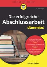 Cover-Bild Die erfolgreiche Abschlussarbeit für Dummies