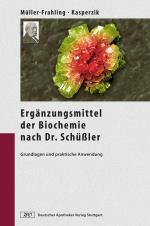 Cover-Bild Die Ergänzungsmittel der Biochemie nach Dr. Schüßler