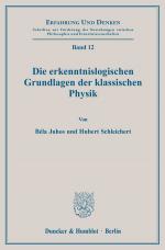 Cover-Bild Die erkenntnislogischen Grundlagen der klassischen Physik.