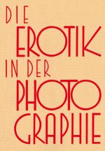 Cover-Bild Die Erotik in der Photographie