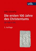 Cover-Bild Die ersten 100 Jahre des Christentums 30-130 n. Chr.