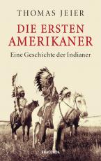 Cover-Bild Die ersten Amerikaner. Eine Geschichte der Indianer