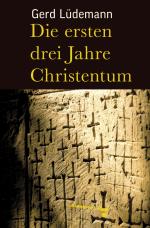Cover-Bild Die ersten drei Jahre Christentum