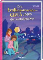 Cover-Bild Die Erstkommunion-Girls jagen die Autoknacker