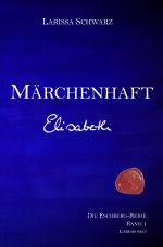 Cover-Bild Die Eschberg-Reihe / Märchenhaft - Elisabeth