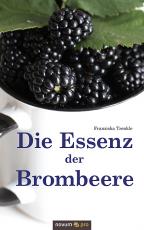 Cover-Bild Die Essenz der Brombeere