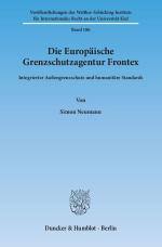 Cover-Bild Die Europäische Grenzschutzagentur Frontex.