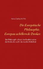 Cover-Bild Die Europäische Philosophie. Europas schillernde Denker.
