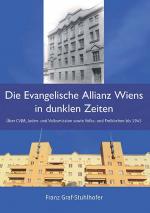 Cover-Bild Die Evangelische Allianz Wiens in dunklen Zeiten